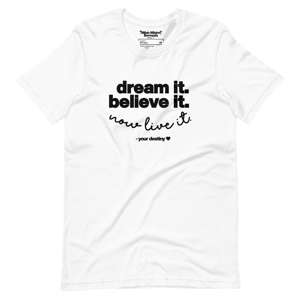 Dream It. Believe it. Live It